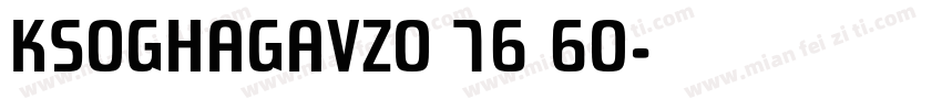 KSOGHAGAVZ0 76 60字体转换